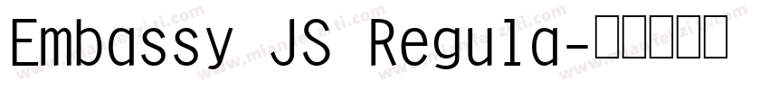 Embassy JS Regula字体转换
